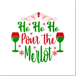 Christmas 19 - Ho ho ho! Pour the merlot! Posters and Art